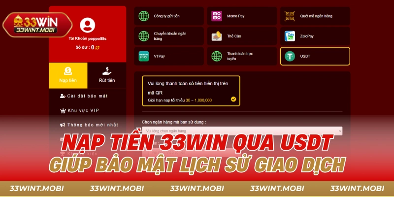 Nạp tiền 33win qua USDT giúp bảo mật lịch sử giao dịch